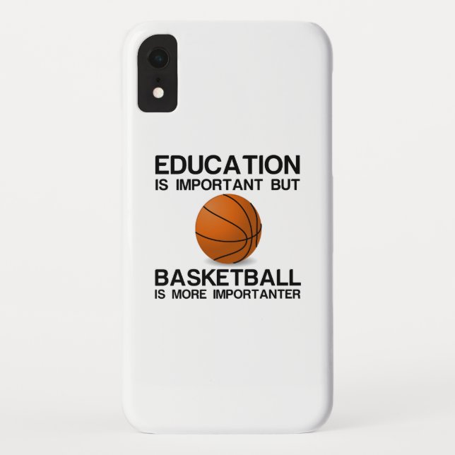 EDUCATION IMPORTANT BASKETBALL IS MORE IMPORTANT.p Case-Mate iPhone Case (Back)