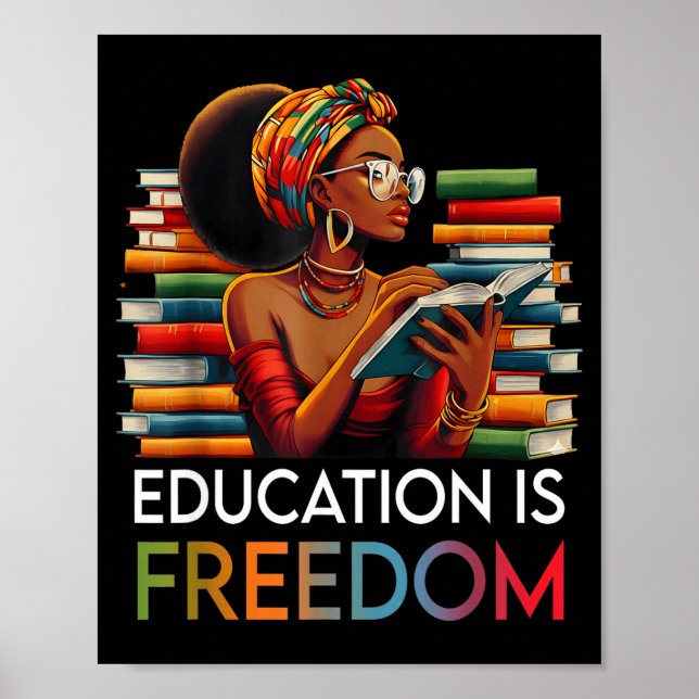 Education Is Dom Black Teacher Books Black History Poster (Front)