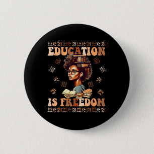 Education Is Freedom African American Black Histor 6 Cm Round Badge