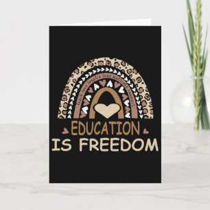 Education Is Freedom African American Black Histor Card