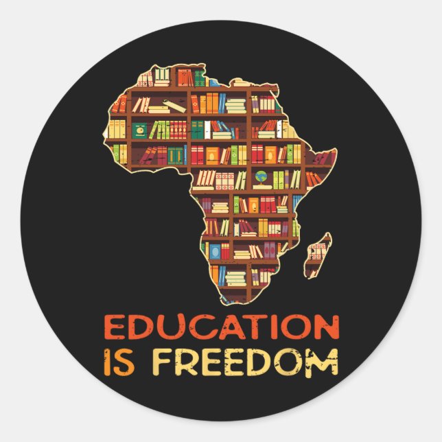 Education Is Freedom African American Black Histor Classic Round Sticker (Front)
