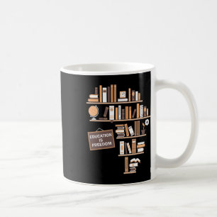 Education Is Freedom African American Black Histor Coffee Mug