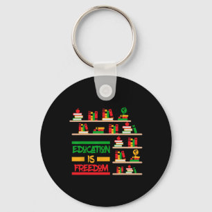 Education Is Freedom African American Black Histor Key Ring