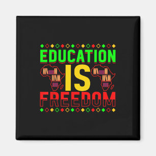 Education Is Freedom African American Black Histor Magnet