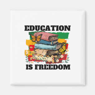 Education Is Freedom African American Black Histor Magnet