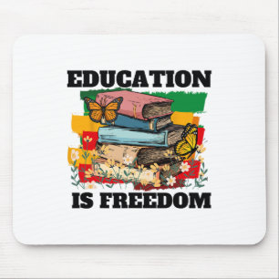 Education Is Freedom African American Black Histor Mouse Pad