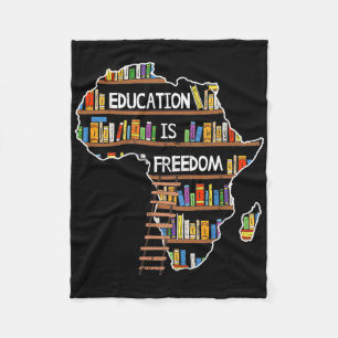 Education Is Freedom African Black History Month A Fleece Blanket