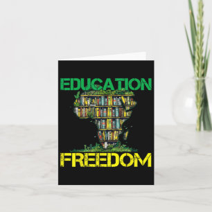 Education Is Freedom Black History Month African T Card