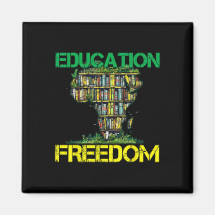 Education Is Freedom Black History Month African T Magnet