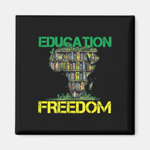 Education Is Freedom Black History Month African T Magnet
