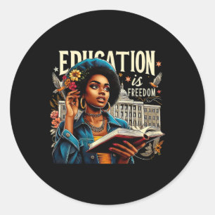 Education Is Freedom Black History Month Black Tea Classic Round Sticker