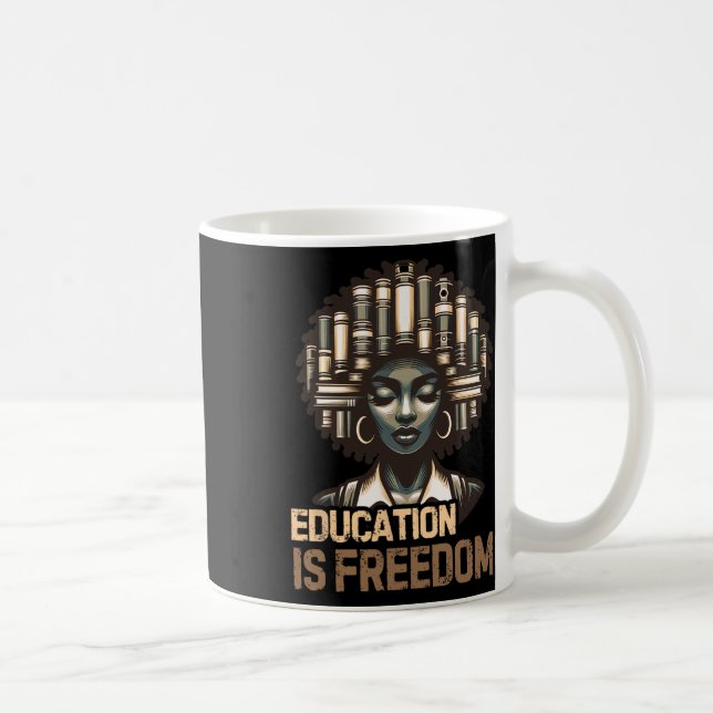 Education Is Freedom Black History Month Black Tea Coffee Mug (Right)