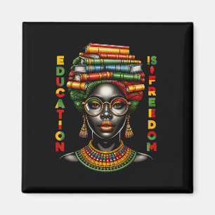 Education Is Freedom Black History Month Black Tea Magnet