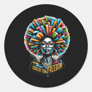 Education Is Freedom Black History Month Teacher B Classic Round Sticker