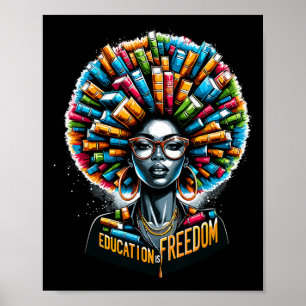 Education Is Freedom Black History Month Teacher B Poster