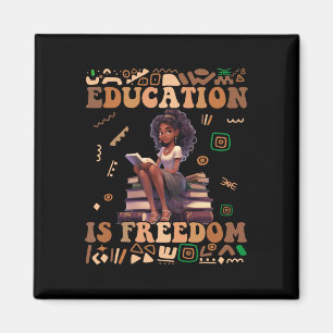 Education Is Freedom Black History Month Teacher W Magnet