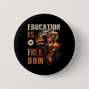 Education Is Freedom Black Teacher Books Black His 6 Cm Round Badge