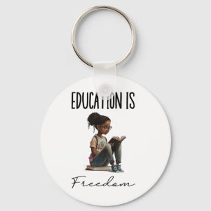 Education Is Freedom Black Teacher Books Black His Key Ring