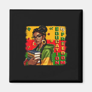Education Is Freedom Black Teacher Books Black His Magnet