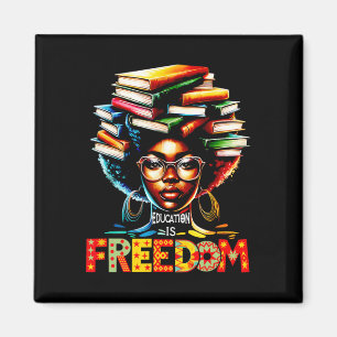 Education Is Freedom Black Teacher Books Black His Magnet