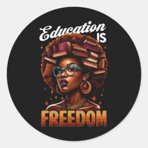 Education Is Freedom Black Women Books Black Histo Classic Round Sticker