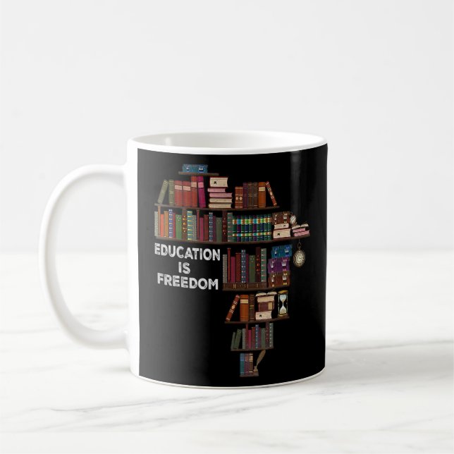 Education Is Freedom Book Reader Black History Mon Coffee Mug (Left)