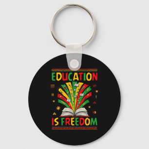 Education Is Freedom Books Lover Black History Mon Key Ring