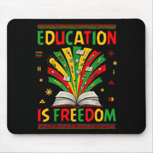 Education Is Freedom Books Lover Black History Mon Mouse Pad