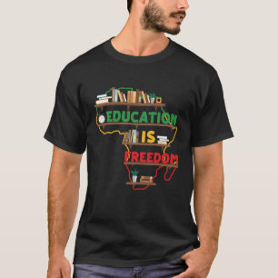 Education is Freedom Map of Africa Bookshelf Black T-Shirt