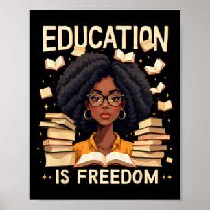 Education Is Freedom Proud African American Teache Poster