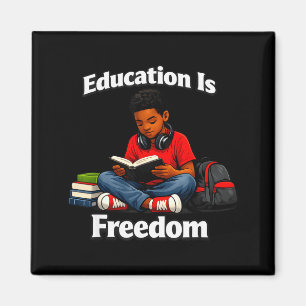 Education is freedom reading design black history magnet