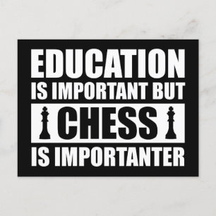 Education Is Important But Chess Is Importanter Postcard