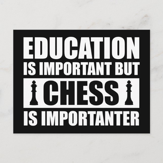 Education Is Important But Chess Is Importanter Postcard (Front)