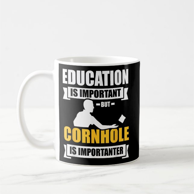 Education is important but cornhole is importanter coffee mug (Left)