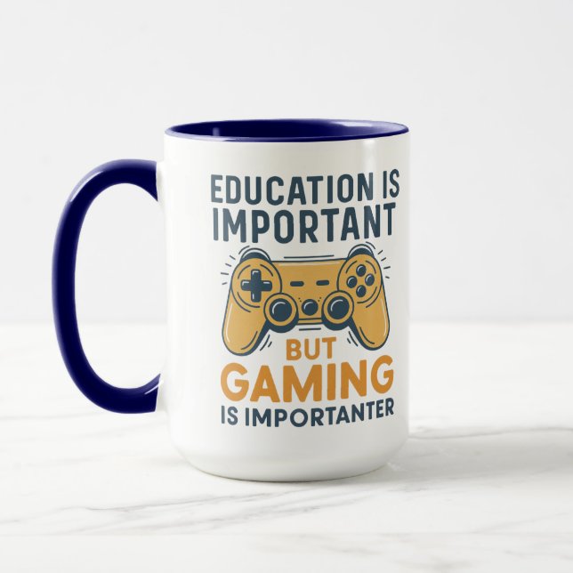 Education Is Important but Gaming Is Importanter Mug (Left)