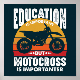 Education Is Important But Motocross Importanter Poster