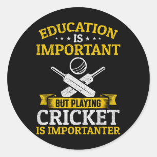 Education Is Important But Playing Cricket Is Impo Classic Round Sticker