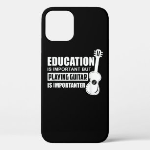 Education Is Important But Playing Guitar iPhone 12 Pro Case
