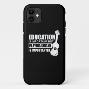 Education Is Important But Playing Guitar iPhone 11 Case