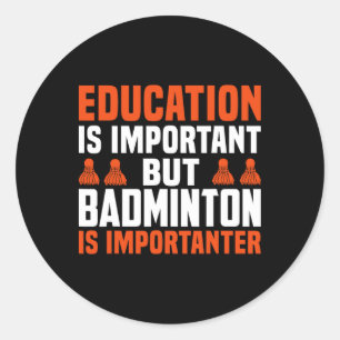 Education Is Important Classic Round Sticker