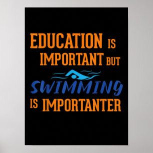 Education Is Important Swimming Design Poster