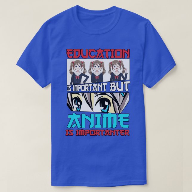 Education  Merch  Girl Cosplay Otaku Gift T-Shirt (Design Front)