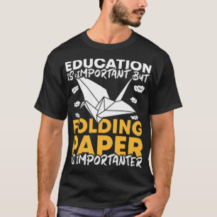 Education Origami Master and Origami Artist Paper  T-Shirt