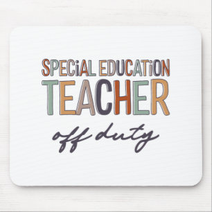 Education Teacher Off Duty Last Day Of School Mouse Pad