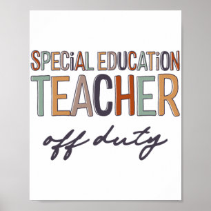 Education Teacher Off Duty Last Day Of School Poster