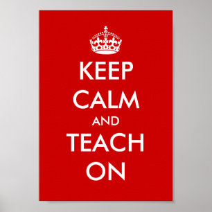 Educational poster   Keep calm and teach on