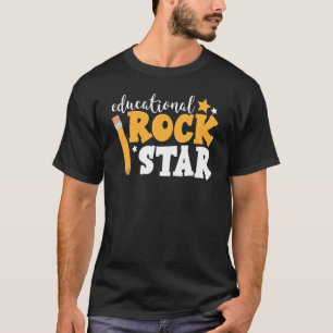 Educational Rock Star Rockstar Teacher Student Sch T-Shirt