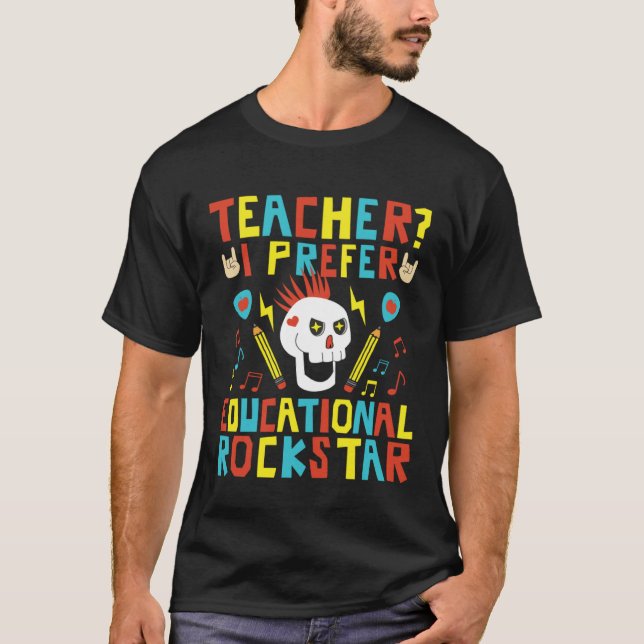 Educational Rockstar Music Teacher First Day of Sc T-Shirt (Front)