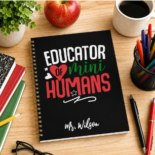 Educator of Mini Humans Notebook – Funny Teacher Planner