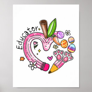 Educator Pencil Apple Bunny Eggs Easter Day Teache Poster